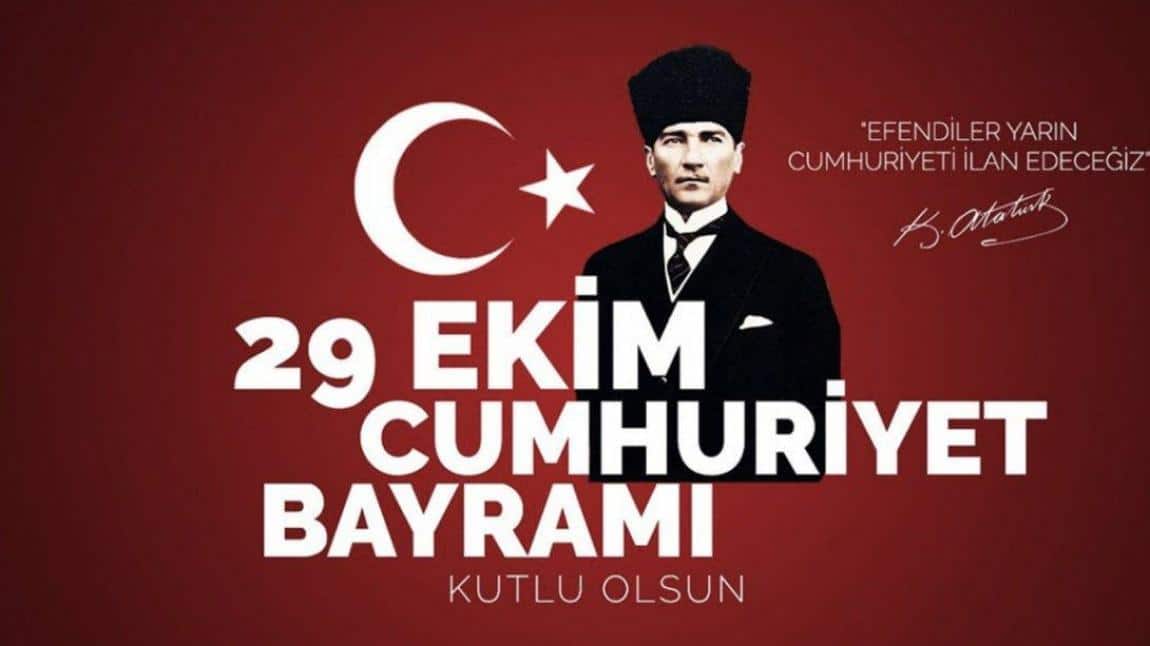 29 EKİM CUMHURİYET BAYRAMIMIZ KUTLU OLSUN